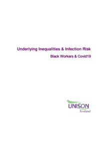 thumbnail of UNISON Scotland Black Workers and Covid 19 x